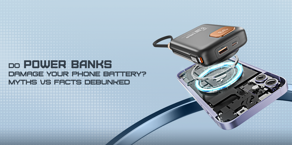 Do Power Banks Damage Your Phone Battery? Myths vs Facts Debunked 