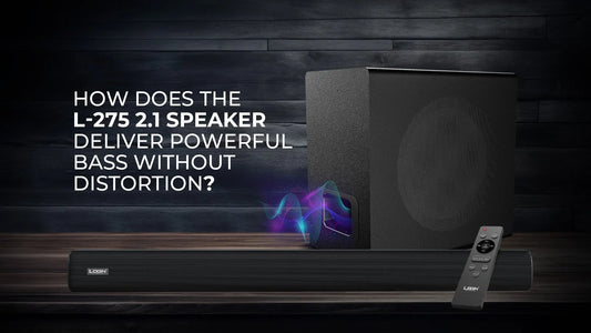 How-Does-the-L-275-2.1-Speaker-Deliver-Powerful-Bass-Without-Distortion 