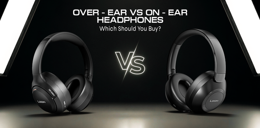 Over-Ear vs On-Ear Headphones: Which Should You Buy?