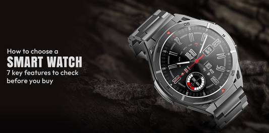 How to Choose a Smartwatch: 7 Key Features to Check Before You Buy 