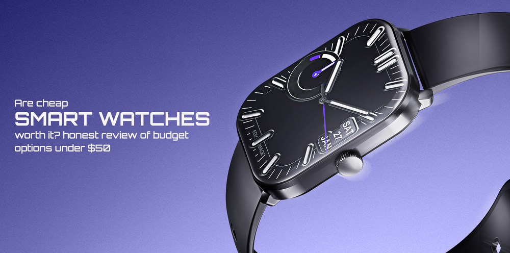 Are Cheap Smartwatches Worth It? Honest Review of Budget Options Under 50 Dollars 
