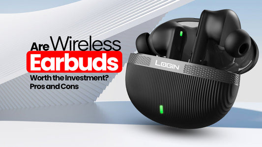 Are Wireless Earbuds Worth the Investment? Pros and Cons