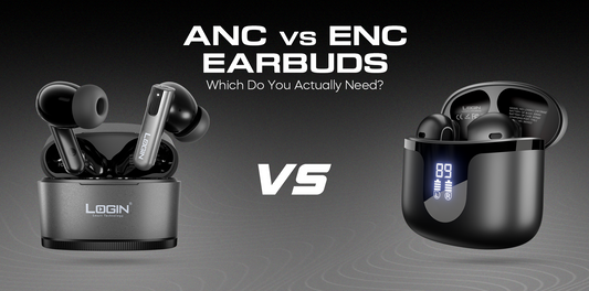 ANC vs ENC Earbuds: Which Do You Actually Need? 