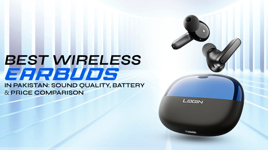 Best Wireless Earbuds in Pakistan: Sound Quality, Battery & Price Comparison 2026