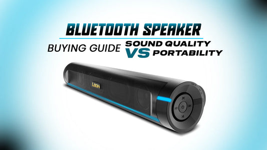 Bluetooth Speaker Buying Guide: Sound Quality vs Portability