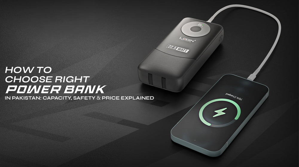 How to Choose the Right Power Bank in Pakistan: Capacity, Safety &amp; Price Explained 