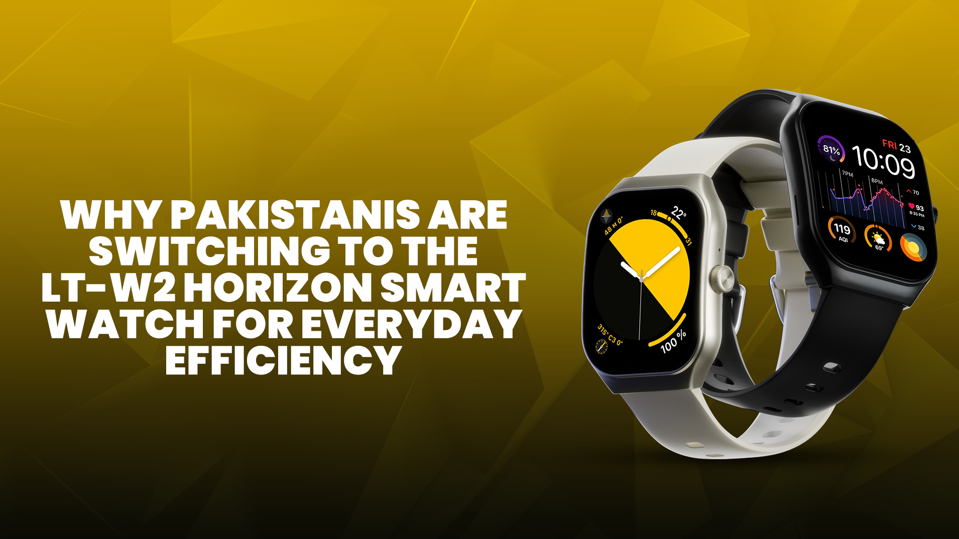 Why Pakistanis are Switching to the LT-W2 HORIZON Smart Watch for Everyday Efficiency