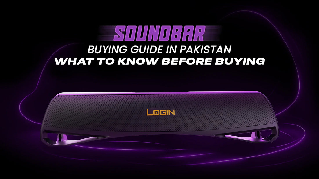 Soundbar Buying Guide in Pakistan: What to Know Before Buying 