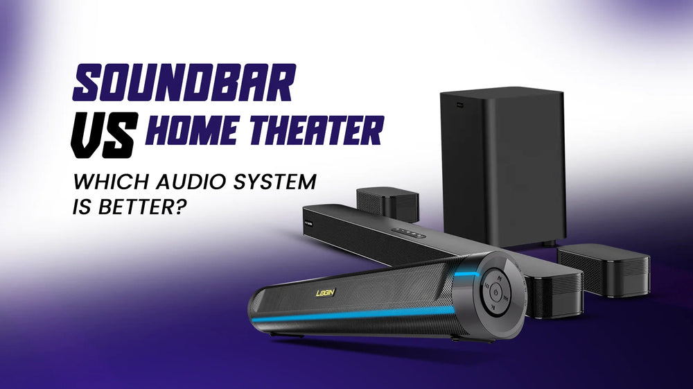 Soundbar vs Home Theater: Which Audio System Is Better? 