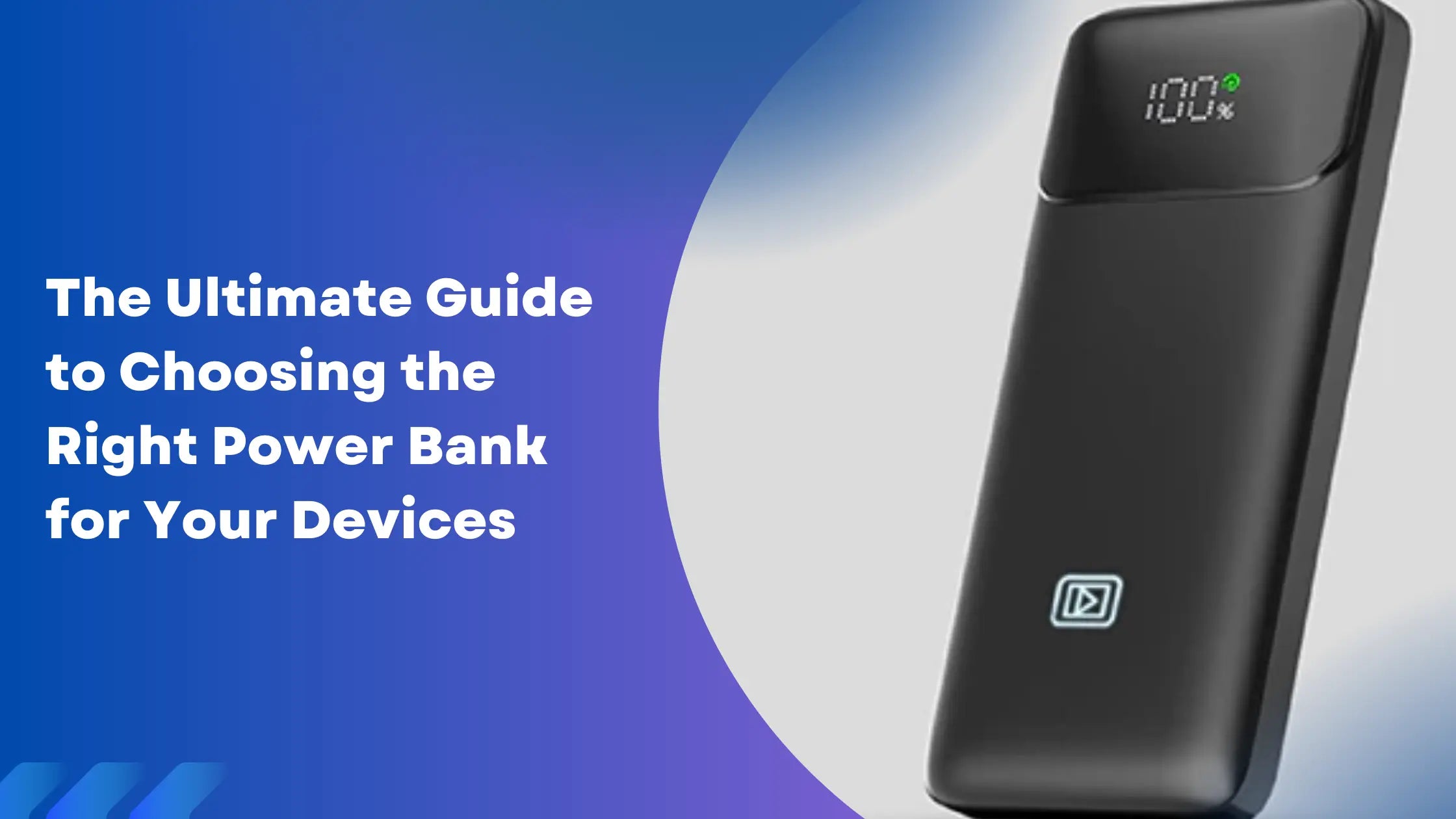 The Ultimate Guide to Choosing the Right Power Bank for Your Devices ...