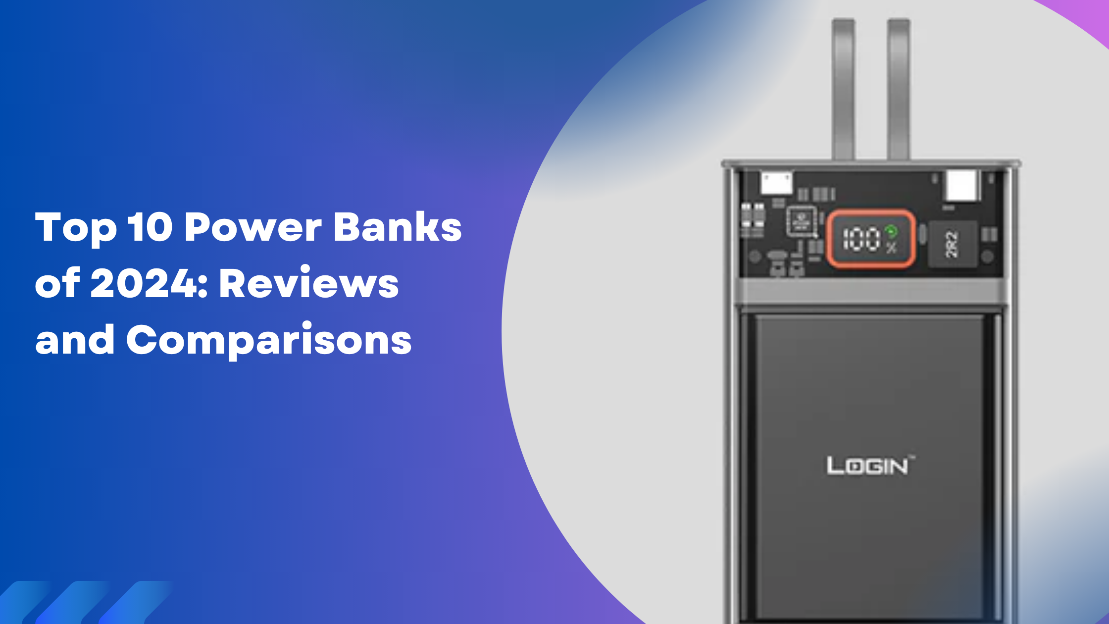 Top 10 Power Banks of 2024: Reviews and Comparisons