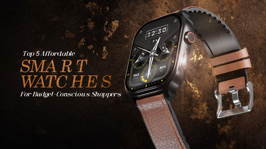 Top 5 Affordable Smart Watches for Budget-Conscious Shoppers