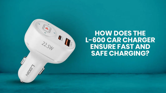 How-Does-the-L-600-Car-Charger-Ensure-Fast-and-Safe-Charging 