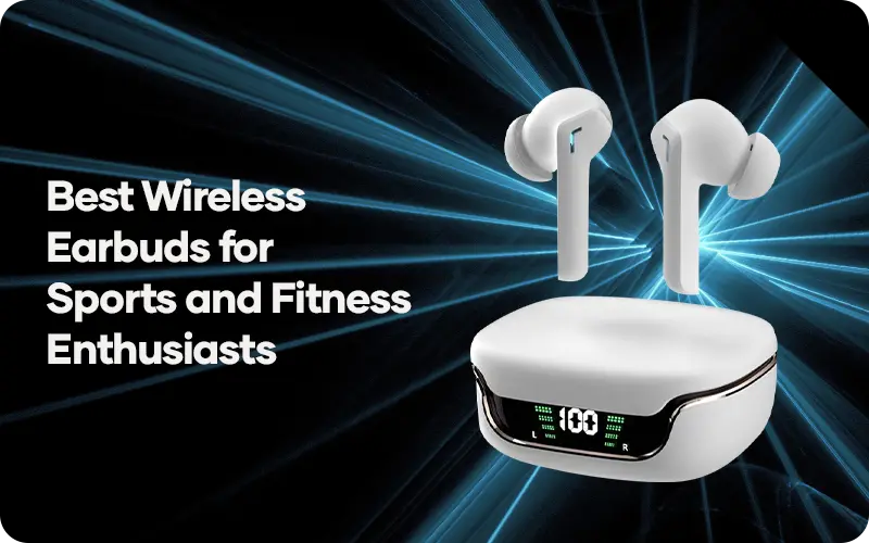 Best-Wireless-Earbuds-for-Sports-and-Fitness-Enthusiasts 