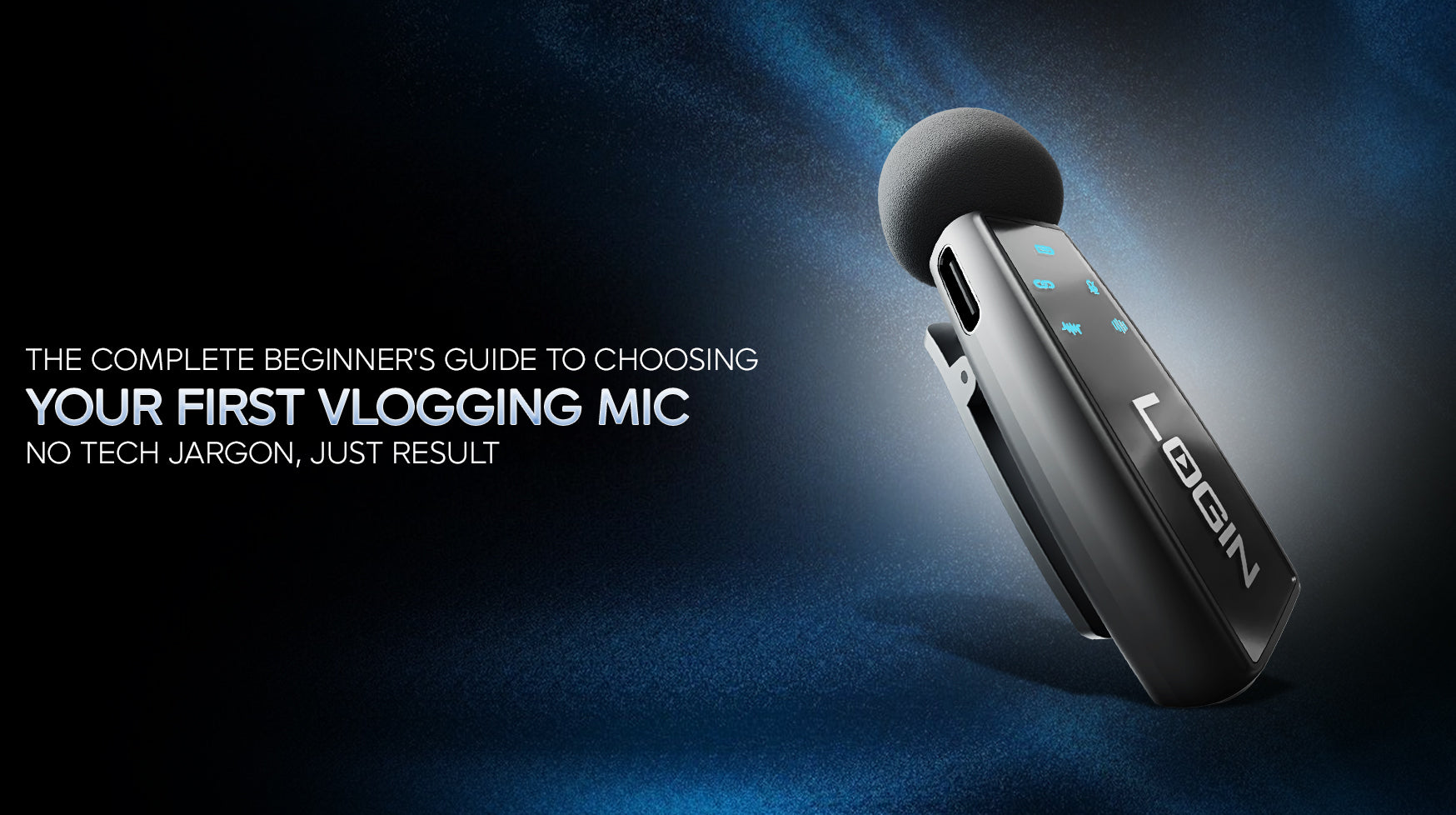 The Complete Beginner's Guide to Choosing Your First Vlogging Mic No Tech Jargon, Just Results